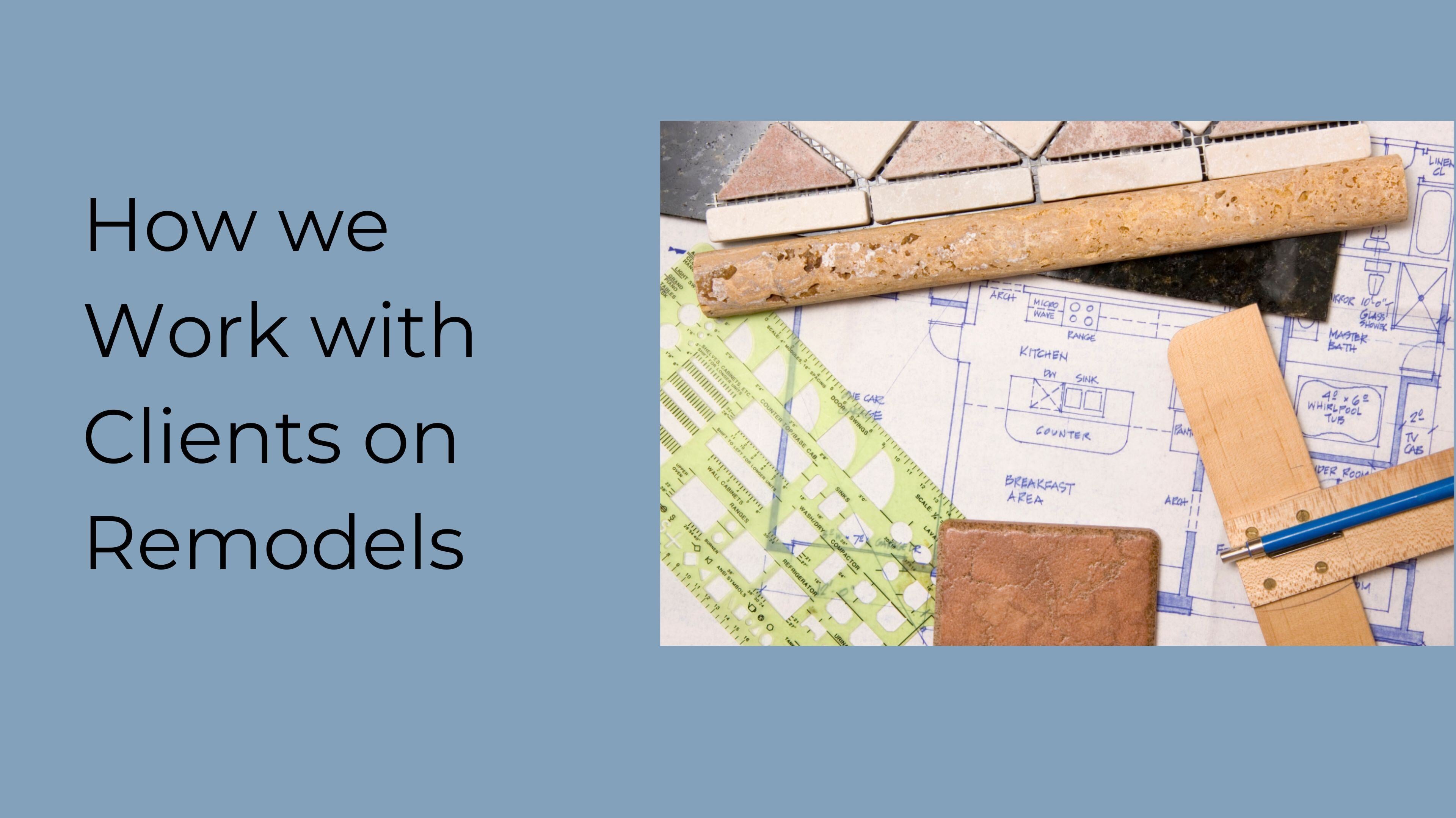House to Home-style Haven Ep. 3. - How We Work With Clients on Remodels